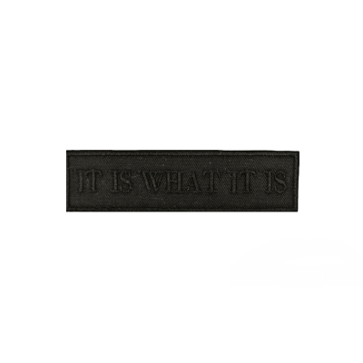 Naszywka IT IS WHAT IT IS