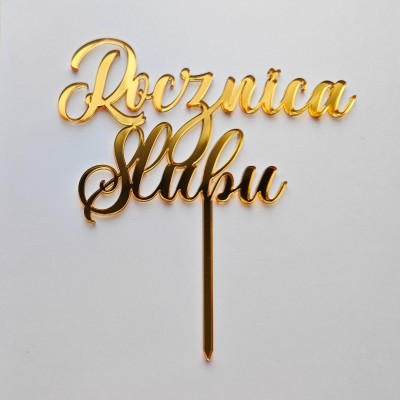 Topper na tort - Rocznica Ślubu Topper na tort - Rocznica Ślubu